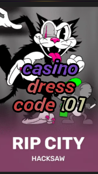 casino dress code 101-3xn3u5udepyz9m9w5iat.com