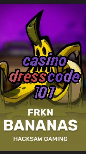 casino dress code 101-3xn3u5udepyz9m9w5iat.com